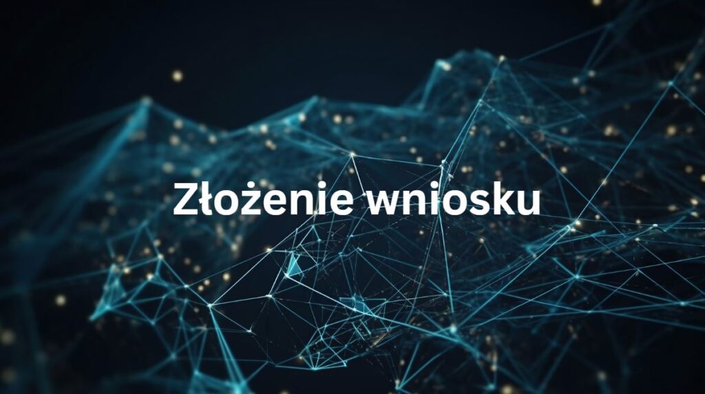 złożenie wniosku